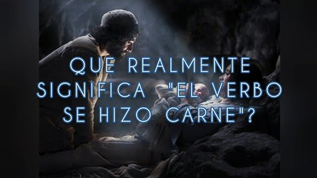 verbo se hizo carne